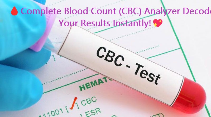 Complete Blood Count (CBC) Analyzer
